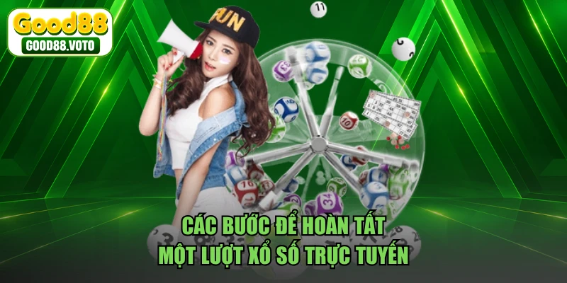 Các bước để hoàn tất một lượt xổ số trực tuyến
