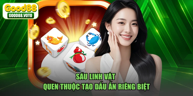 Sáu linh vật quen thuộc tạo dấu ấn riêng biệt