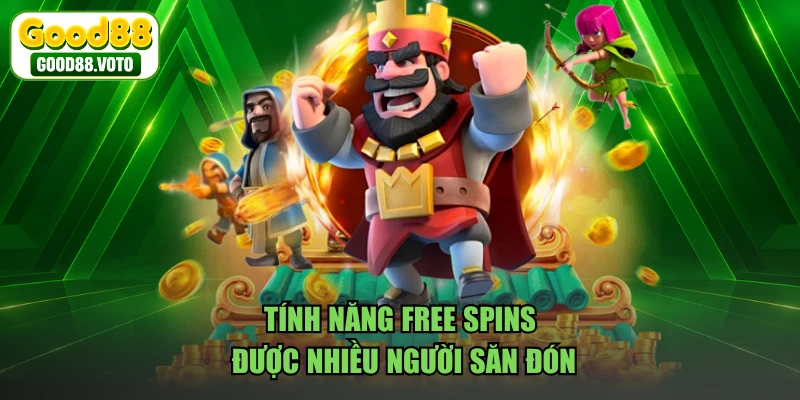 Tính năng Free Spins được nhiều người săn đón 